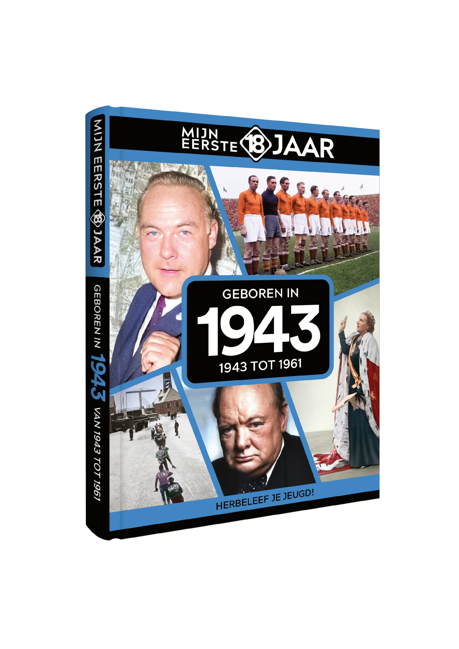 Mijn Eerste 18 Jaar 1943