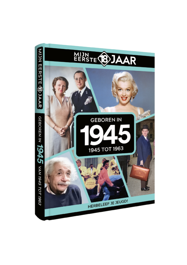 Mijn Eerste 18 Jaar 1945
